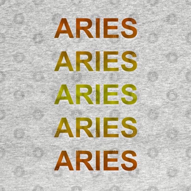 Unique Aries Zodiac sign repeated text design. by Samuelproductions19